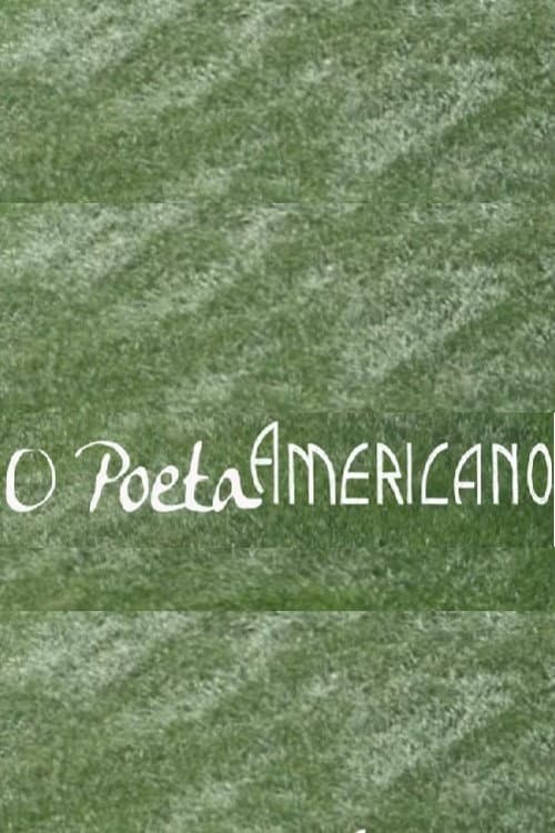 Постер: O Poeta Americano