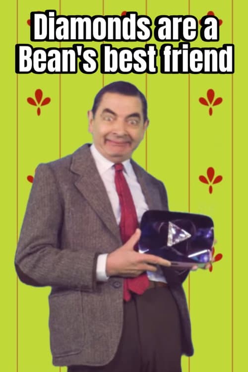 Постер: Diamonds are a Bean's Best Friend