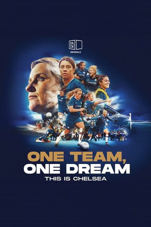 Постер: One Team, One Dream: This Is Chelsea