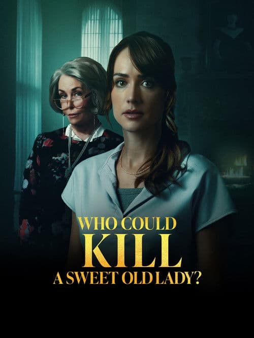 Постер: Who Could Kill a Sweet Old Lady