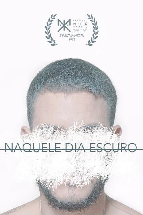 Постер: Naquele Dia Escuro