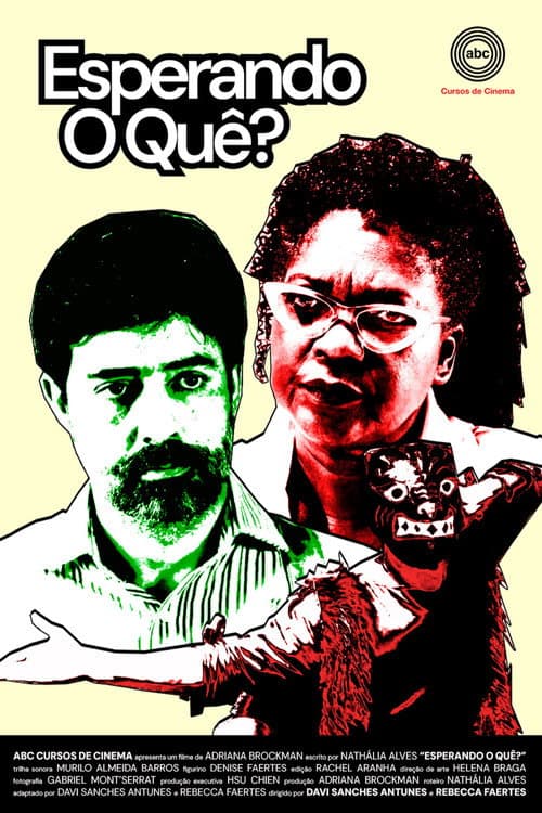 Постер: Esperando O Quê?