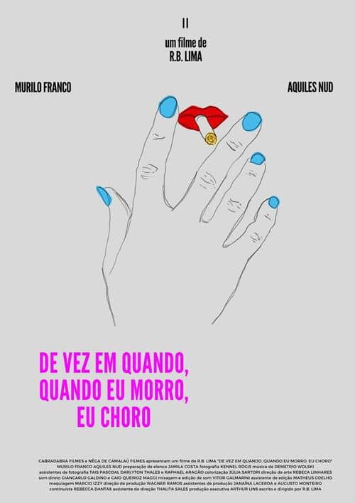 Постер: De Vez em Quando, Quando Eu Morro, Eu Choro