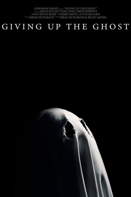 Постер: Giving Up The Ghost