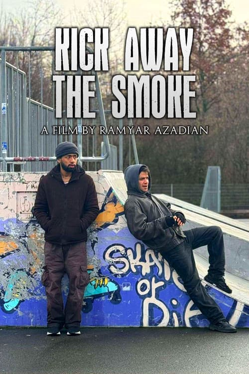 Постер: Kick Away the Smoke