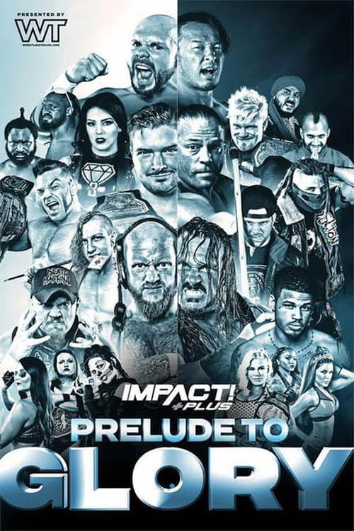 Постер: IMPACT Wrestling: Prelude to Glory