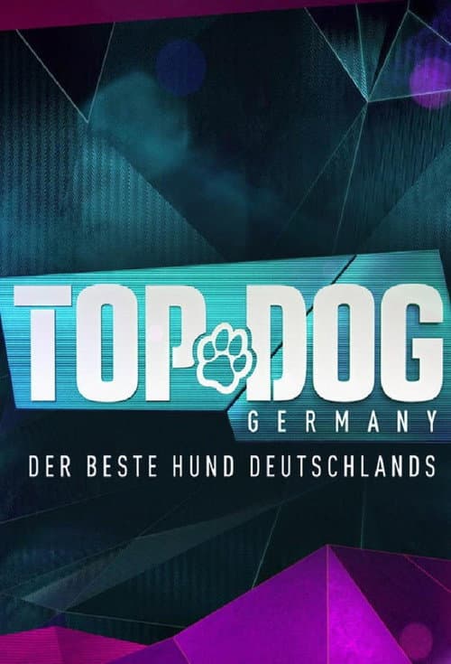 Постер: Top Dog Germany – Der beste Hund Deutschlands