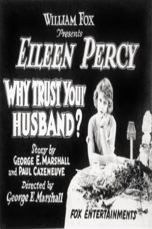 Постер: Why Trust Your Husband?