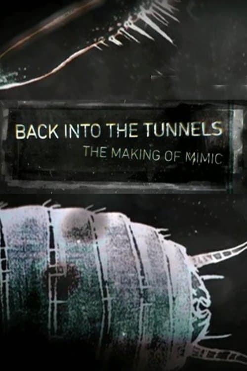 Постер: Back Into the Tunnels: The Making of 'Mimic'
