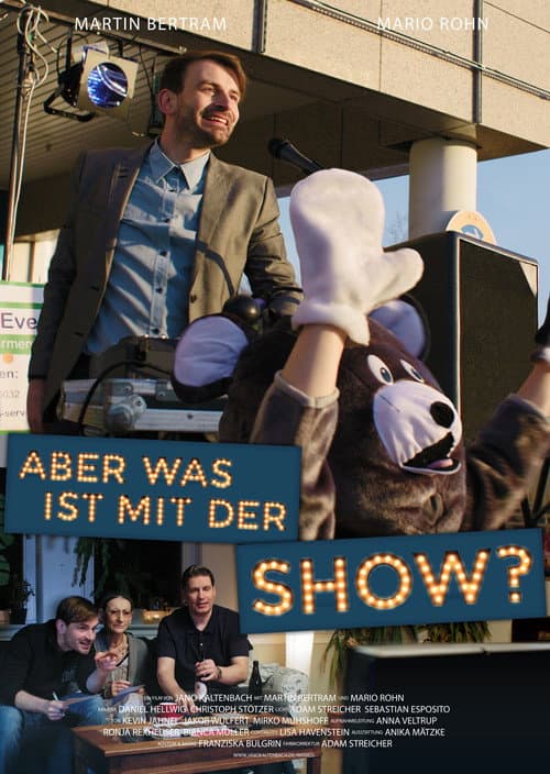 Постер: Aber was ist mit der Show?
