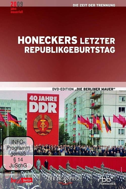 Постер: He Who Comes Too Late... Eriche Honecker's Final Anniversary Celebration
