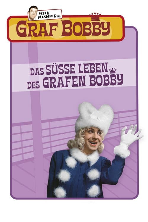 Постер: Das süße Leben des Grafen Bobby