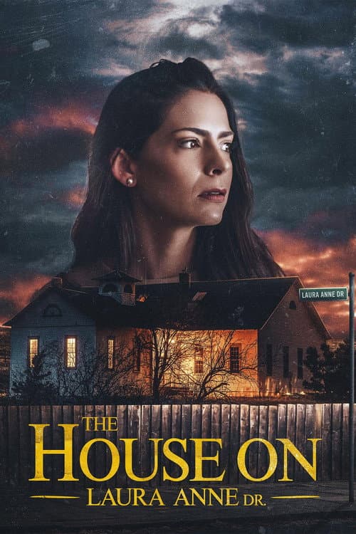 Постер: The House on Laura Anne Dr.