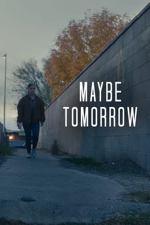 Постер: Maybe Tomorrow