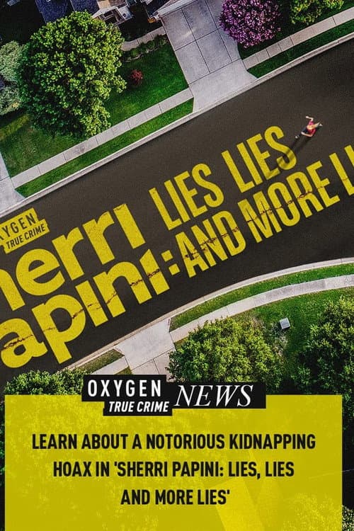 Постер: Sherri Papini: Lies, Lies, and More Lies