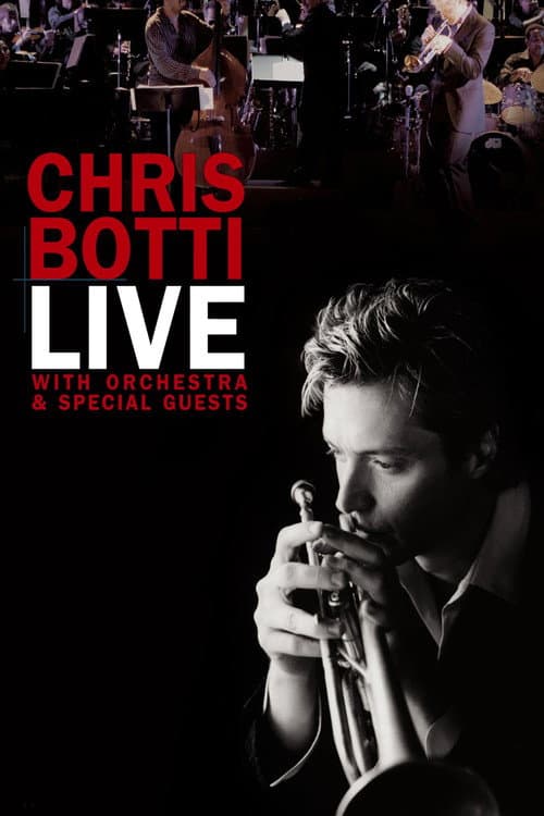 Постер: Chris Botti Live: With Orchestra and Special Guests