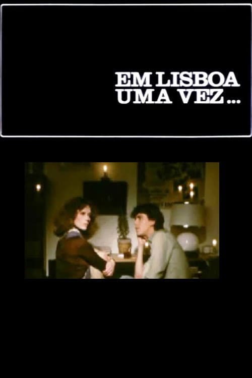 Постер: Em Lisboa Uma Vez...