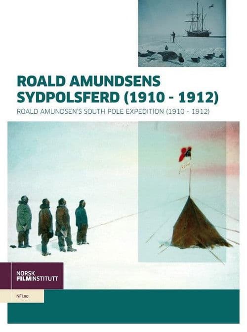 Постер: Roald Amundsens Sydpolsferd (1910–1912)