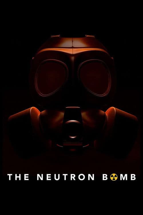Постер: The Neutron Bomb