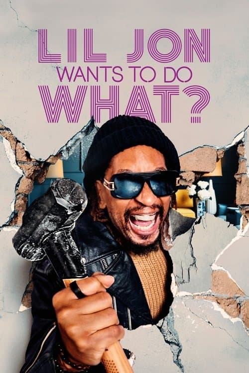 Постер: Lil Jon Wants to Do What?