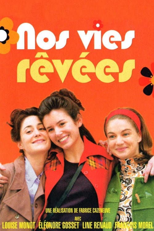 Постер: Nos vies rêvées