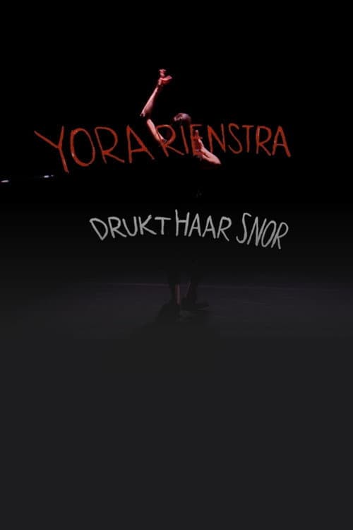 Постер: Yora Rienstra: Drukt haar snor