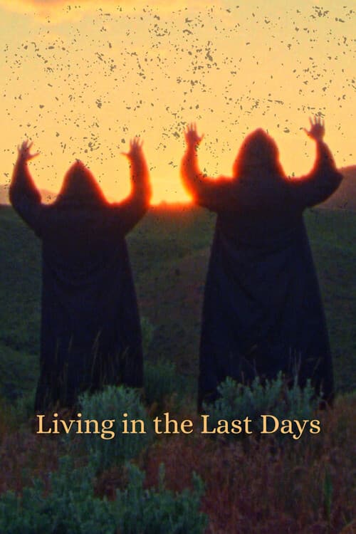 Постер: Living in the Last Days