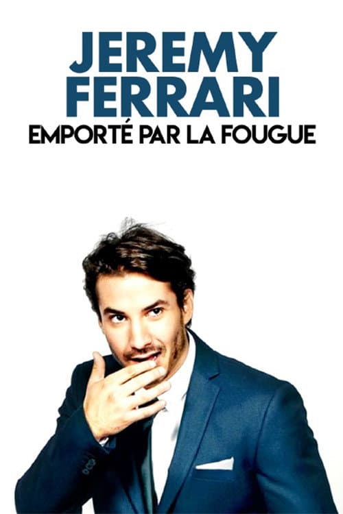 Постер: Jérémy Ferrari - Emporté par la fougue