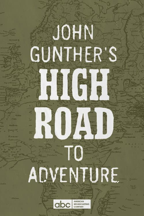 Постер: John Gunther's High Road
