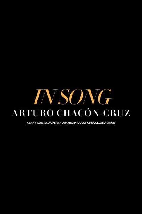 Постер: In Song: Arturo Chacón-Cruz
