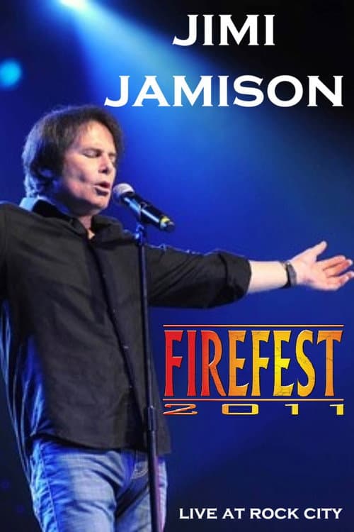Постер: Jimi Jamison: Live at Firefest VIII