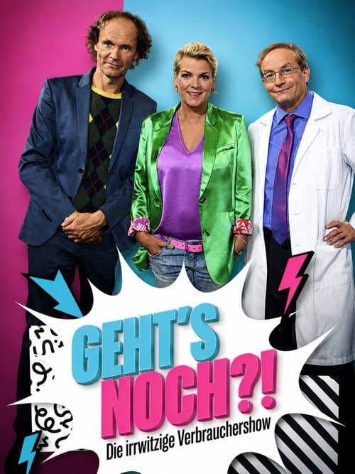Постер: Geht’s noch?! – Die irrwitzige Verbrauchershow