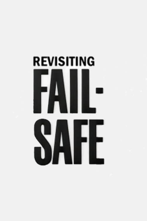 Постер: Revisiting 'Fail-Safe'