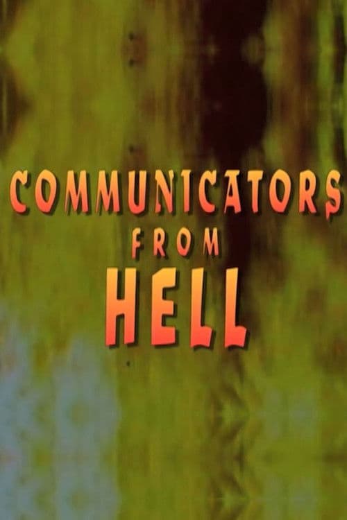 Постер: Communicators From Hell