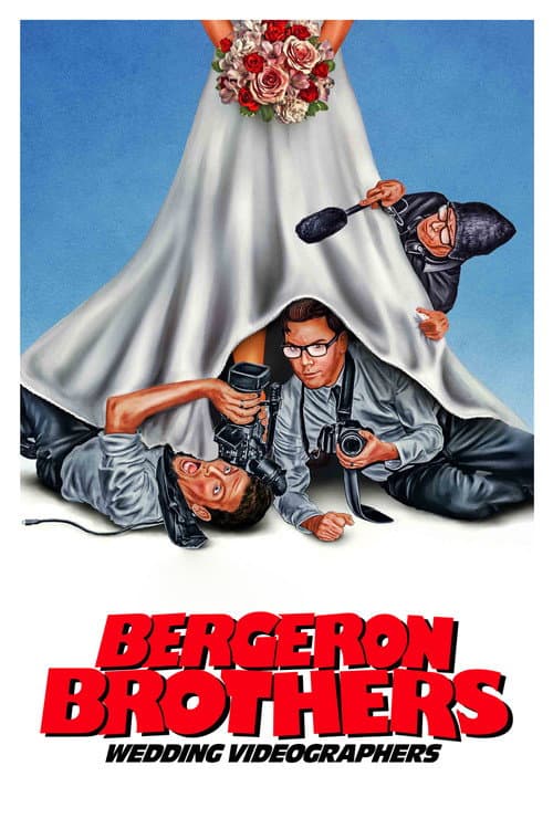 Постер: Bergeron Brothers: Wedding Videographers