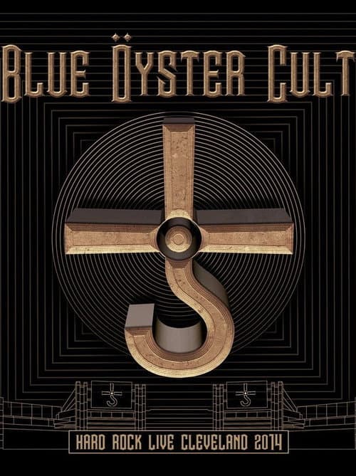 Постер: Blue Öyster Cult: Hard Rock Live Cleveland 2014