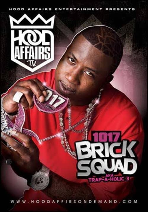 Постер: 1017 Brick Squad AKA Trap-A-Holics 3