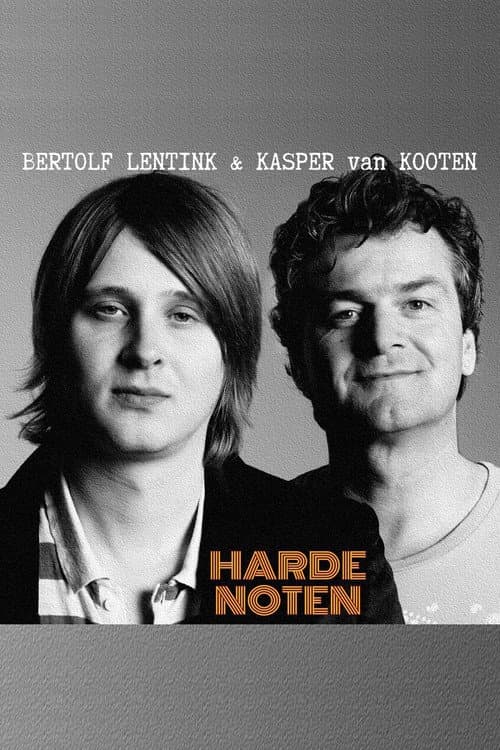 Постер: Kasper van Kooten & Bertolf Lentink: Harde noten