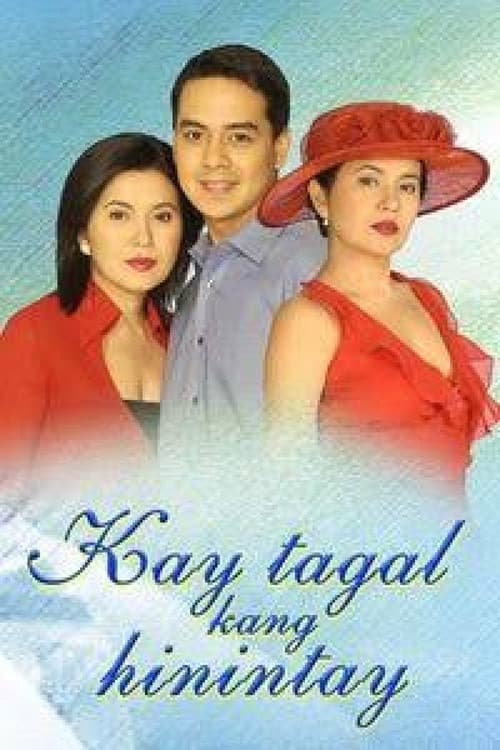 Постер: Kay Tagal Kang Hinintay