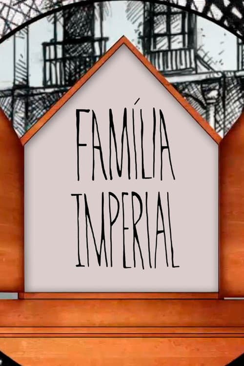 Постер: Família Imperial