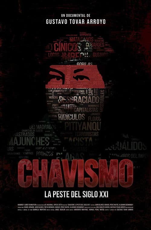 Постер: Chavismo: La peste del siglo XXI