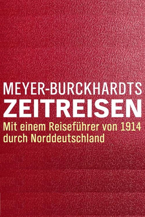 Постер: Meyer-Burckhardts Zeitreisen