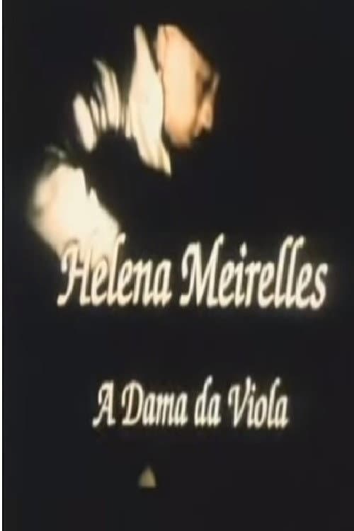 Постер: Helena Meirelles - A Dama da Viola