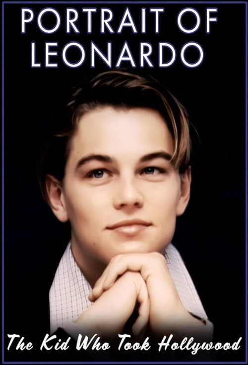 Постер: Portrait of Leonardo: The Kid Who Took Hollywood