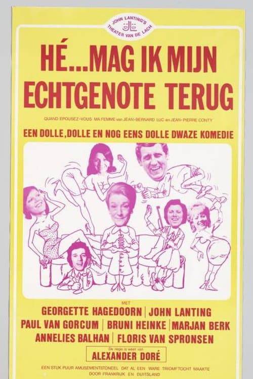 Постер: Hé... mag ik mijn echtgenote terug