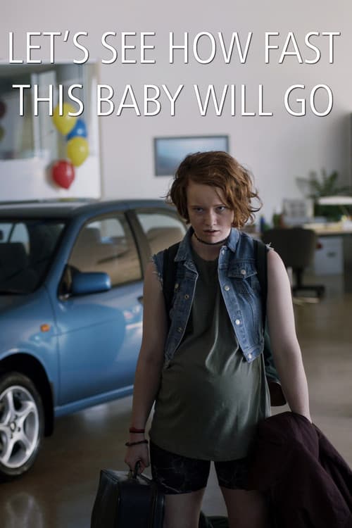 Постер: Let's See How Fast This Baby Will Go