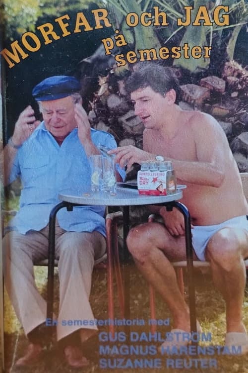 Постер: Morfar och jag på semester