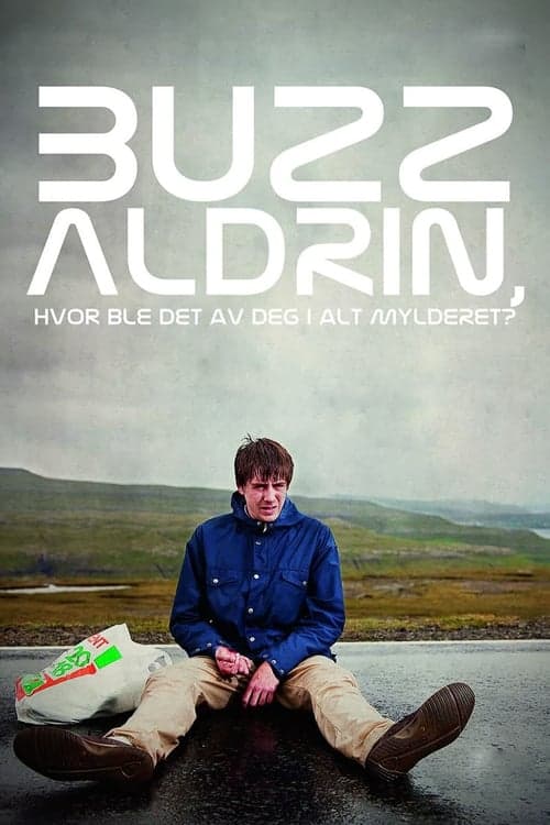 Постер: Buzz Aldrin, hvor ble det av deg i alt mylderet?