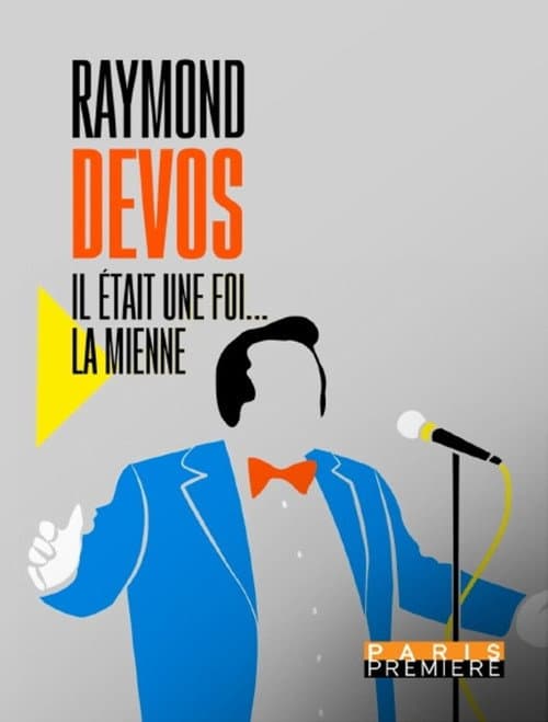Постер: Raymond Devos : il était une foi... la mienne