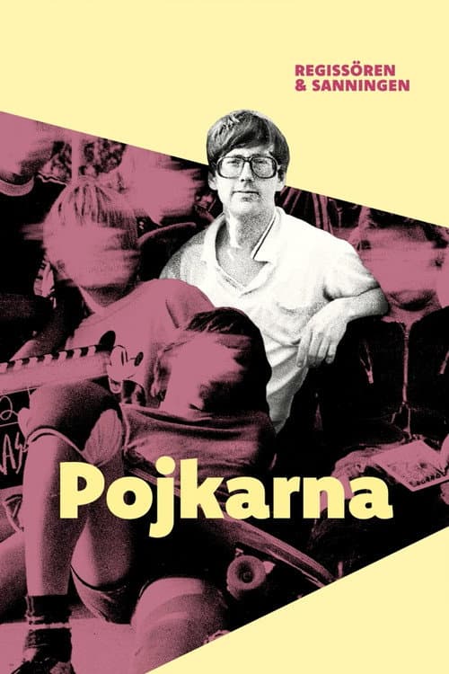 Постер: Pojkarna - regissören och sanningen